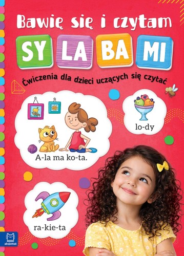 Przejdź do produktu BAWIĘ SIĘ I CZYTAM SYLABAMI. ĆWICZENIA DLA...