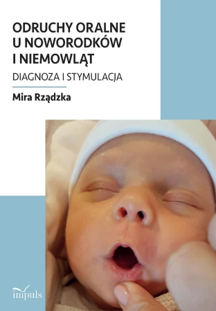 Odruchy oralne u noworodków i niemowląt...