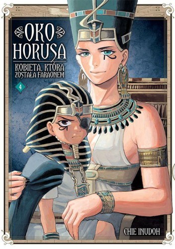 Przejdź do produktu OKO HORUSA. KOBIETA, KTÓRA ZOSTAŁA FARAONEM. TOM 4