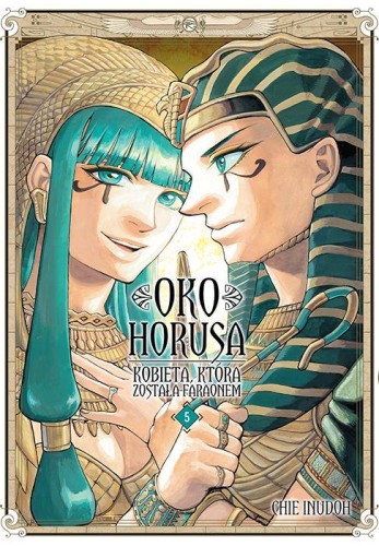 Przejdź do produktu OKO HORUSA. KOBIETA, KTÓRA ZOSTAŁA FARAONEM. TOM 5