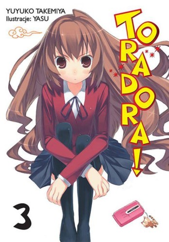 Przejdź do produktu TORADORA LN. TOM 3, YUYUKO TAKEMIYA,YASU