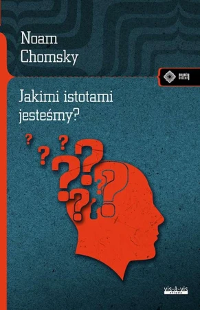 Jakimi istotami jesteśmy, Noam Chomsky