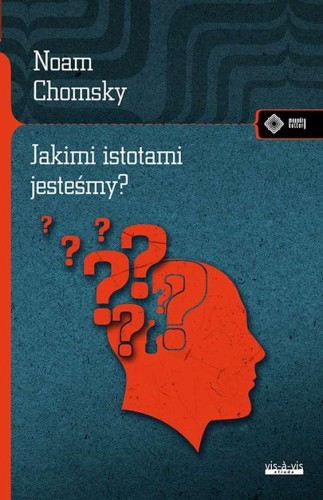 Przejdź do produktu JAKIMI ISTOTAMI JESTEŚMY, NOAM CHOMSKY
