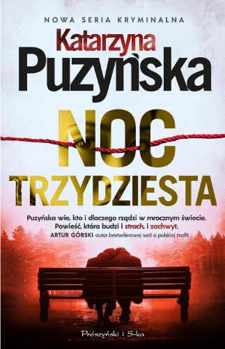 Przejdź do produktu NOC TRZYDZIESTA, KATARZYNA PUZYŃSKA