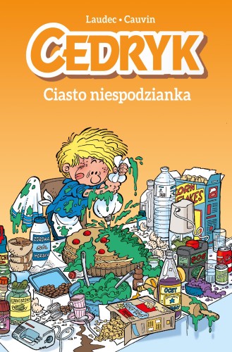Przejdź do produktu CIASTO NIESPODZIANKA. CEDRYK. TOM 3