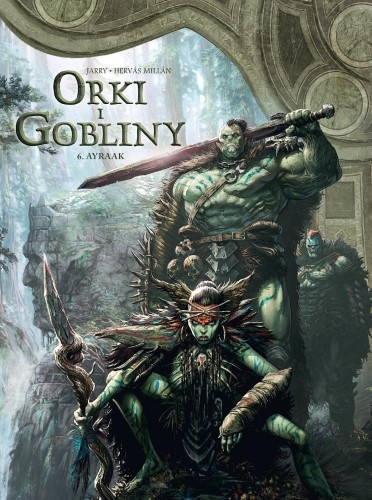 Przejdź do produktu AYRAAK. ŚWIAT AKWILONU. ORKI I GOBLINY. TOM 6