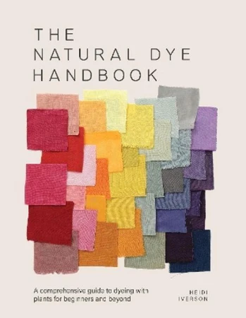 The natural dye handbook. A comprehensive...