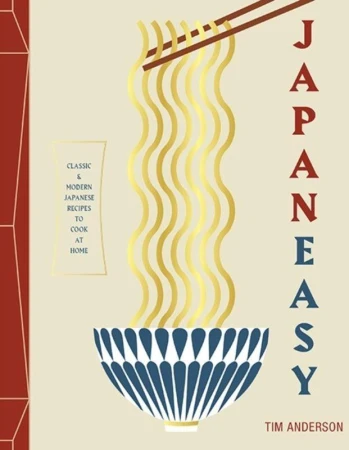 Japaneasy. Classic and Modern Japanese Recipes...