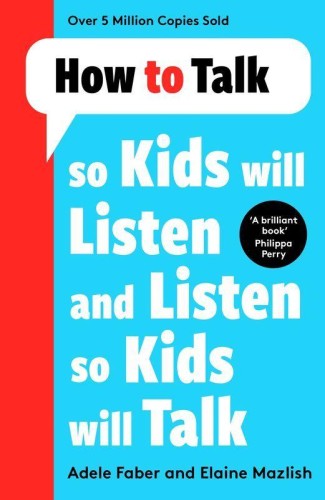 Przejdź do produktu HOW TO TALK SO KIDS WILL LISTEN AND LISTEN SO...