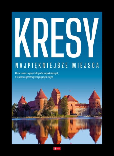 Przejdź do produktu KRESY. NAJPIĘKNIEJSZE MIEJSCA