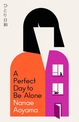 Przejdź do produktu A PERFECT DAY TO BE ALONE, NANAE AOYAMA
