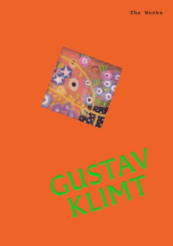 Przejdź do produktu GUSTAV KLIMT. THE WORKS, SALLY GRANT