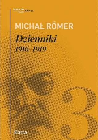 Dzienniki 1916-1919 Tom 3, Michał Romer