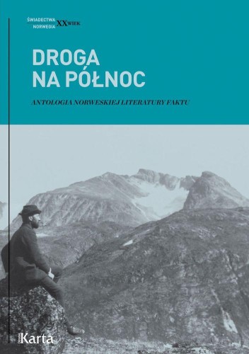 Przejdź do produktu DROGA NA PÓŁNOC. ANTOLOGIA NORWESKIEJ...