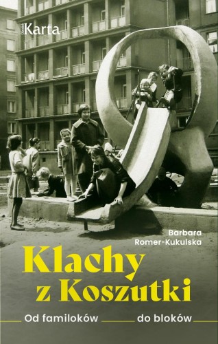 Przejdź do produktu KLACHY Z KOSZUTKI. OD FAMILOKÓW DO BLOKÓW