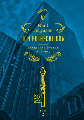 Przejdź do produktu BANKIERZY ŚWIATA 1849-1999. DOM ROTHSCHILDÓW....