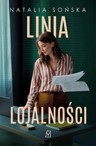 Przejdź do produktu LINIA LOJALNOŚCI, NATALIA SOŃSKA