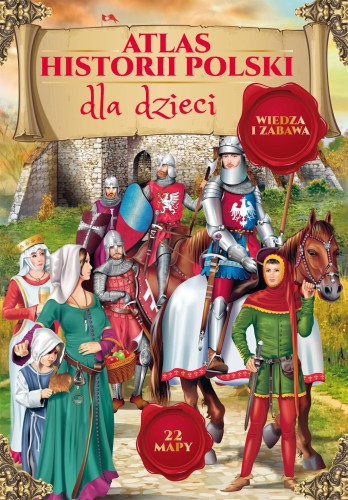 Przejdź do produktu ATLAS HISTORII POLSKI DLA DZIECI