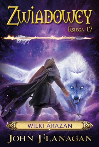 Przejdź do produktu WILKI ARAZAN. ZWIADOWCY. TOM 17, JOHN FLANAGAN