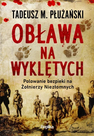 Obława na Wyklętych. Polowanie bezpieki na...