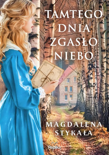 Przejdź do produktu TAMTEGO DNIA ZGASŁO NIEBO, MAGDALENA STYKAŁA