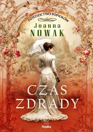 Przejdź do produktu CZAS ZDRADY. DZIEDZICTWO POPIOŁÓW. TOM 1