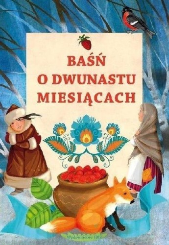 Przejdź do produktu BAŚŃ O DWUNASTU MIESIĄCACH