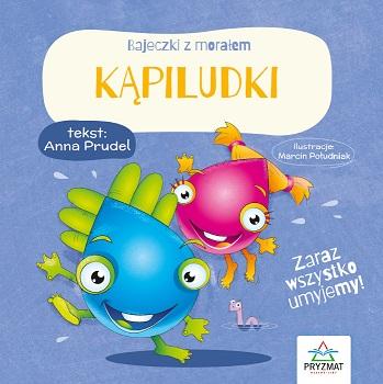 Przejdź do produktu KĄPILUDKI. BAJECZKI Z MORAŁEM, ANNA PRUDEL