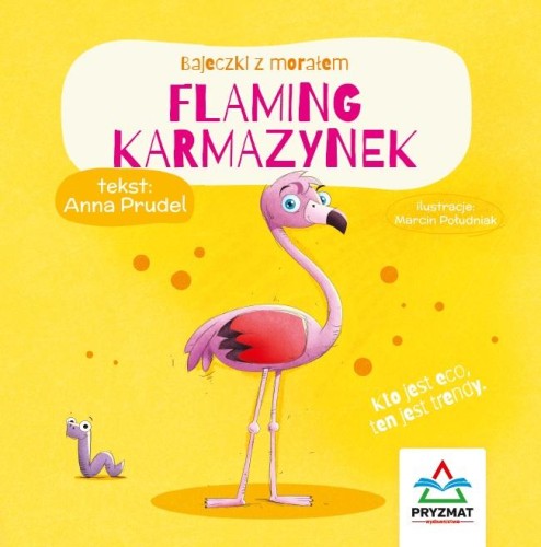 Przejdź do produktu FLAMING KARMAZYNEK. BAJECZKI Z MORAŁEM