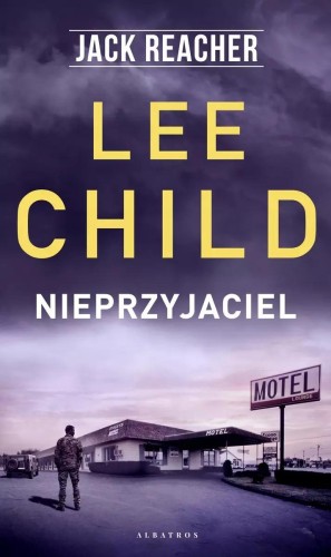Przejdź do produktu NIEPRZYJACIEL. JACK REACHER, LEE CHILD
