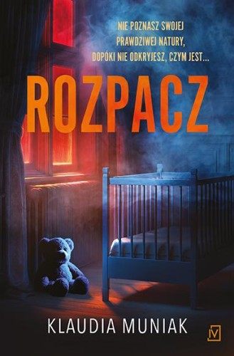 Przejdź do produktu ROZPACZ. WIKTORIA BŁOŃSKA. TOM 1, KLAUDIA MUNIAK