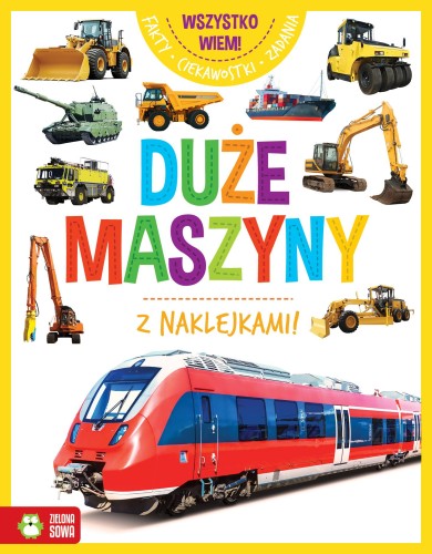 Przejdź do produktu DUŻE MASZYNY. WSZYSTKO WIEM!, OPRACOWANIE ZBIOROWE