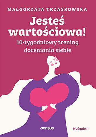 Przejdź do produktu JESTEŚ WARTOŚCIOWA! 10-TYGODNIOWY TRENING...