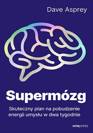 Przejdź do produktu SUPERMÓZG. SKUTECZNY PLAN NA POBUDZENIE...