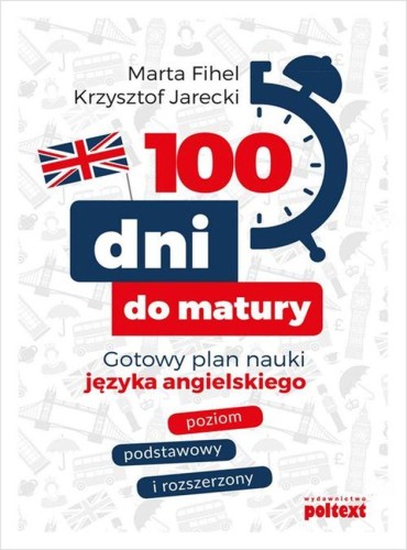 Przejdź do produktu 100 DNI DO MATURY, MARTA FIHEL,KRZYSZTOF JARECKI