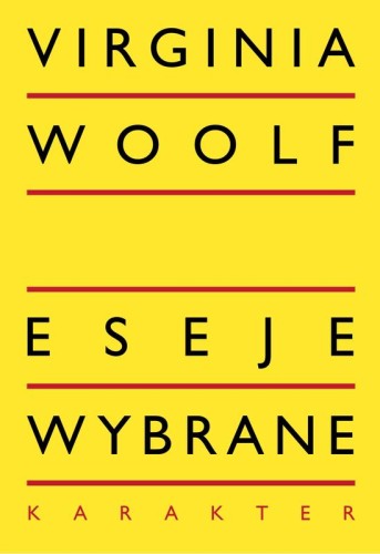 Przejdź do produktu ESEJE WYBRANE WYD. 3, VIRGINIA WOOLF