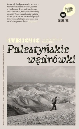 Palestyńskie wędrówki wyd. 4, Raja Shehadeh