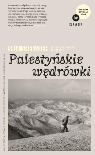 Przejdź do produktu PALESTYŃSKIE WĘDRÓWKI WYD. 4, RAJA SHEHADEH