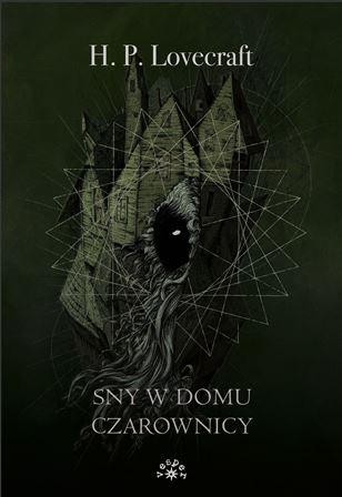 Przejdź do produktu SNY W DOMU CZAROWNICY, HOWARD PHILLIPS LOVECRAFT