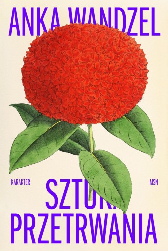 Przejdź do produktu SZTUKA PRZETRWANIA, ANKA WANDZEL