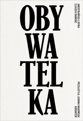 Przejdź do produktu OBYWATELKA. AMERYKAŃSKA LIRYKA, CLAUDIA RANKINE