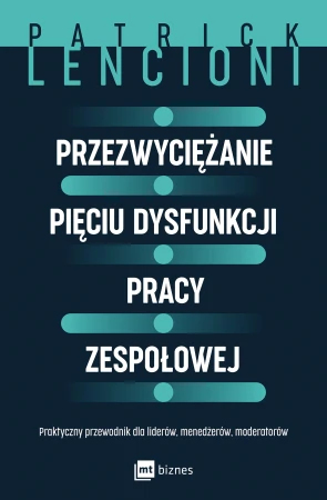 Przezwyciężanie pięciu dysfunkcji pracy...