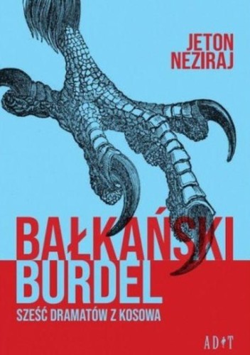 Przejdź do produktu BAŁKAŃSKI BURDEL. SZEŚĆ DRAMATÓW Z KOSOWA