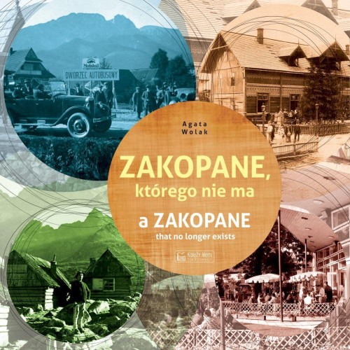Przejdź do produktu ZAKOPANE, KTÓREGO NIE MA, AGATA WOLAK