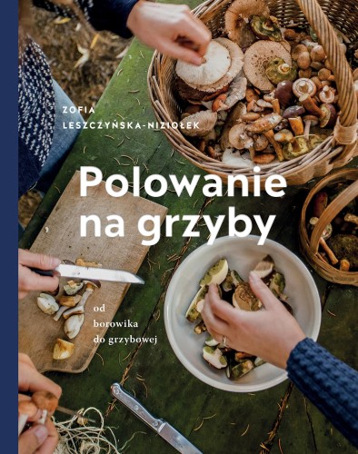 Przejdź do produktu POLOWANIE NA GRZYBY WYD. 2023