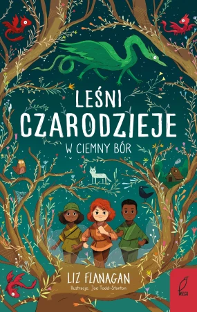 W ciemny bór. Leśni czarodzieje. Tom 1
