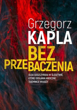 Bez przebaczenia wyd. 2026, Grzegorz Kapla