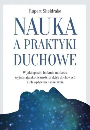 Nauka, a praktyki duchowe, Rupert Sheldrake