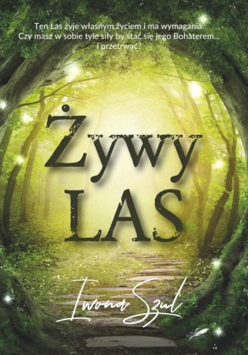 Przejdź do produktu ŻYWY LAS, IWONA SZUL