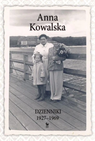 Dzienniki 1927-1969 wyd. 2, Anna Kowalska